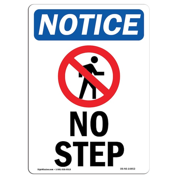 Safety Sign, OSHA Notice, 5" Height, No Step Sign With Symbol, Portrait, 10PK